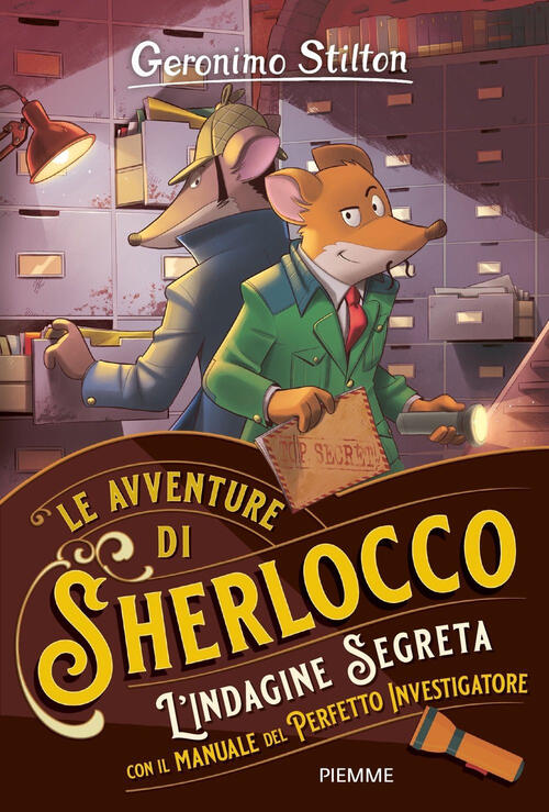 L'indagine Segreta. Manuale Del Perfetto Investigatore Geronimo Stilton Piemme