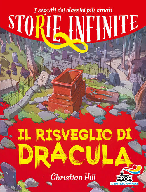 Il Risveglio Di Dracula. Storie Infinite Christian Hill Piemme 2021