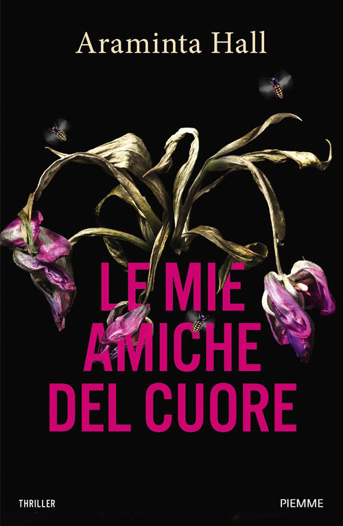 Le Mie Amiche Del Cuore Araminta Hall Piemme 2024