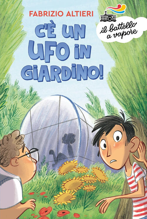 C'e Un Ufo In Giardino! Fabrizio Altieri Piemme 2022