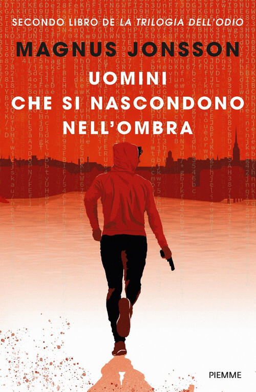 Uomini Che Si Nascondono Nell'ombra. La Trilogia Dell'odio. Vol. 2 Magnus Jons