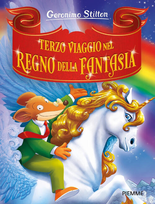 Terzo Viaggio Nel Regno Della Fantasia Geronimo Stilton Piemme 2022