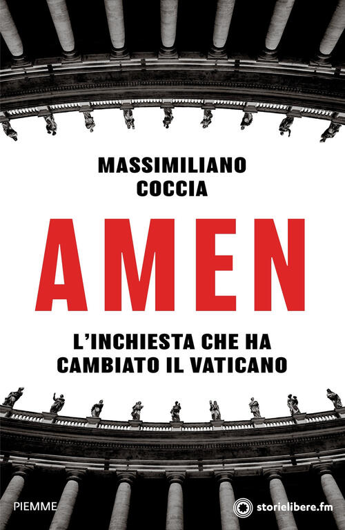 Amen. L'inchiesta Che Ha Cambiato Il Vaticano Massimiliano Coccia Piemme 2022