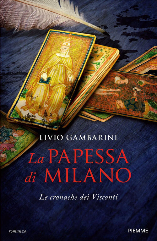 La Papessa Di Milano. Le Cronache Dei Visconti Livio Gambarini Piemme 2023