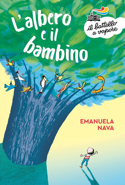 L' Albero E Il Bambino. Ediz. A Colori Emanuela Nava Piemme 2022