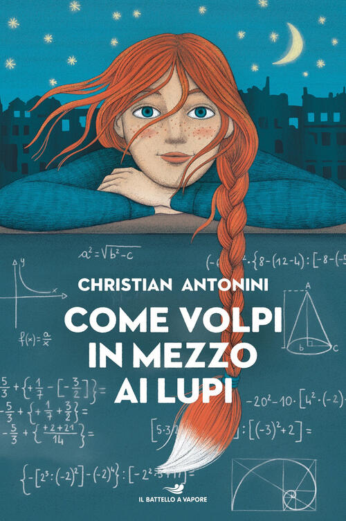 Come Volpi In Mezzo Ai Lupi Christian Antonini Piemme 2024