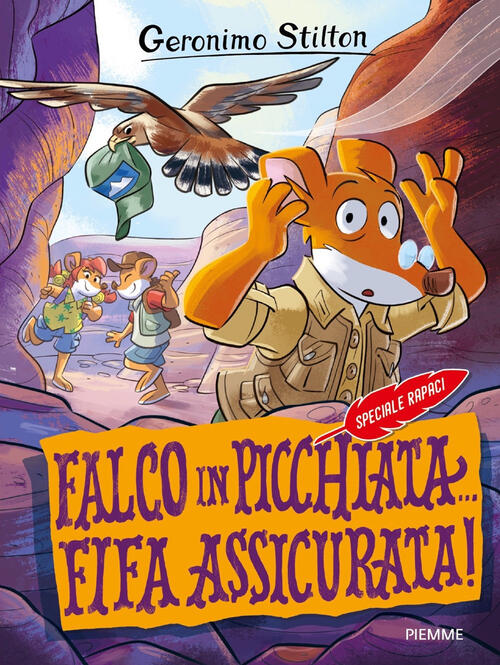 Falco In Picchiata... Fifa Assicurata! Geronimo Stilton Piemme 2023