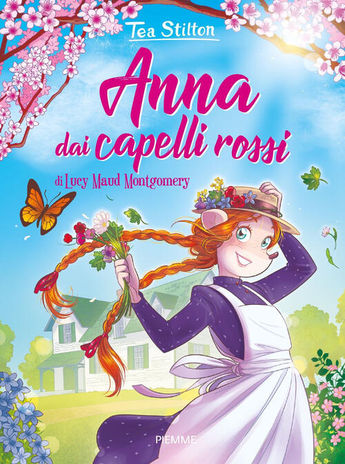 Anna Dai Capelli Rossi Di Lucy Maud Montgomery Tea Stilton Piemme 2023