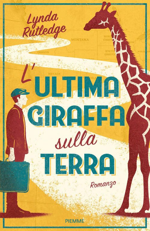 L'ultima Giraffa Sulla Terra Lynda Rutledge Piemme 2024