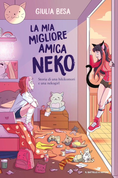 La Mia Migliore Amica Neko. Storia Di Una Hikikomori E Una Nekogirl Giulia Bes