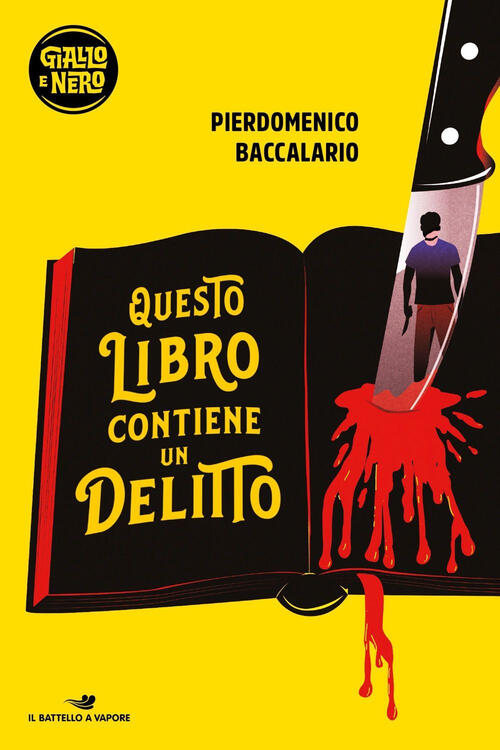 Questo Libro Contiene Un Delitto Pierdomenico Baccalario Piemme 2023
