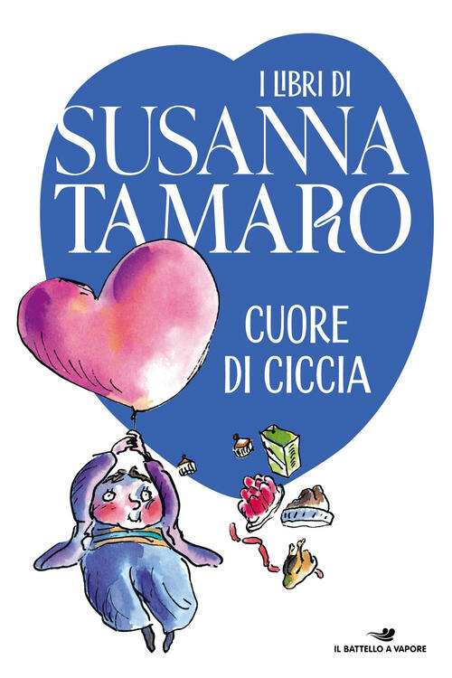 Cuore Di Ciccia Susanna Tamaro Piemme 2023