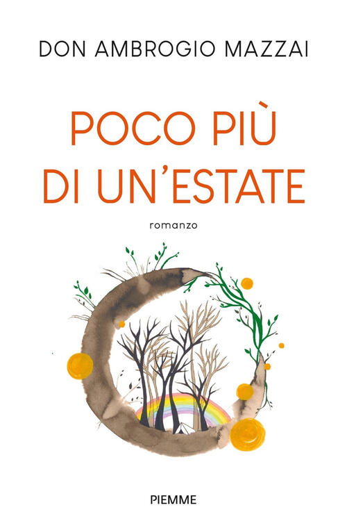 Poco Piu Di Un'estate Ambrogio Mazzai Piemme 2023