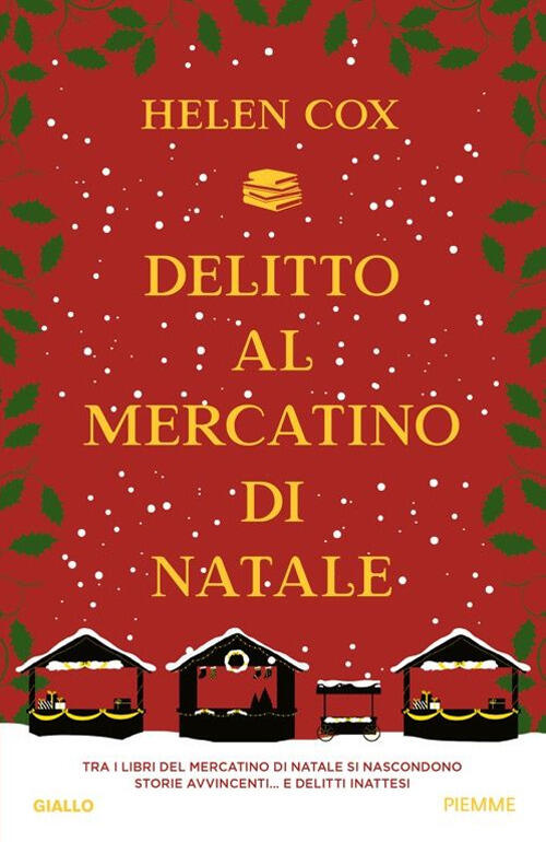 Delitto Al Mercatino Di Natale Helen Cox Piemme 2025