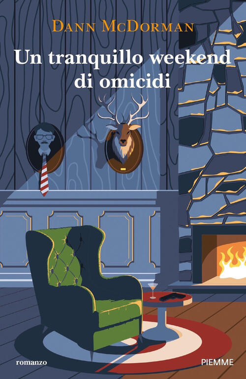 Un Tranquillo Weekend Di Omicidi Dann Mcdorman Piemme 2024