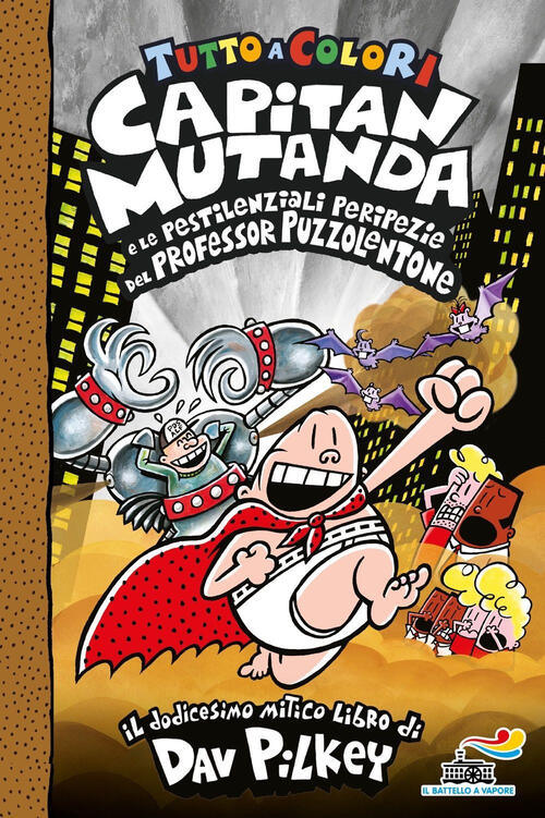 Capitan Mutanda E Le Pestilenziali Peripezie Del Professore Puzzolentone Dav P