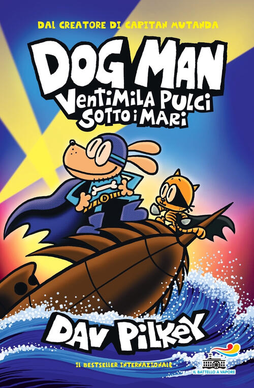 Dog Man. Ventimila Pulci Sotto I Mari Dav Pilkey Piemme 2023