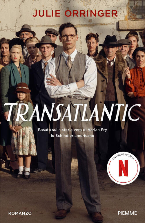 Transatlantic. Basato Sulla Storia Vera Di Varian Fry, Lo Schindler Americano
