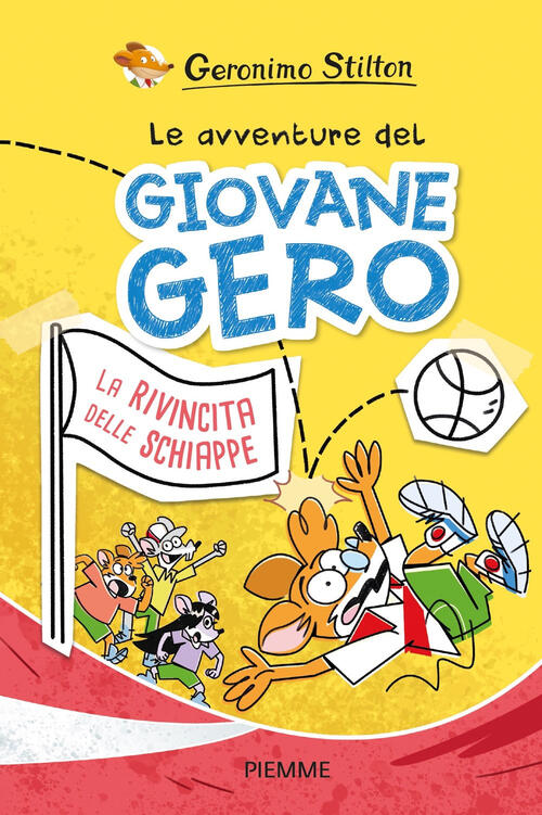 La Rivincita Delle Schiappe. Le Avventure Del Giovane Gero Geronimo Stilton Pi