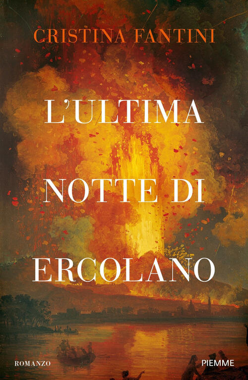 L'ultima Notte Di Ercolano Cristina Fantini Piemme 2024