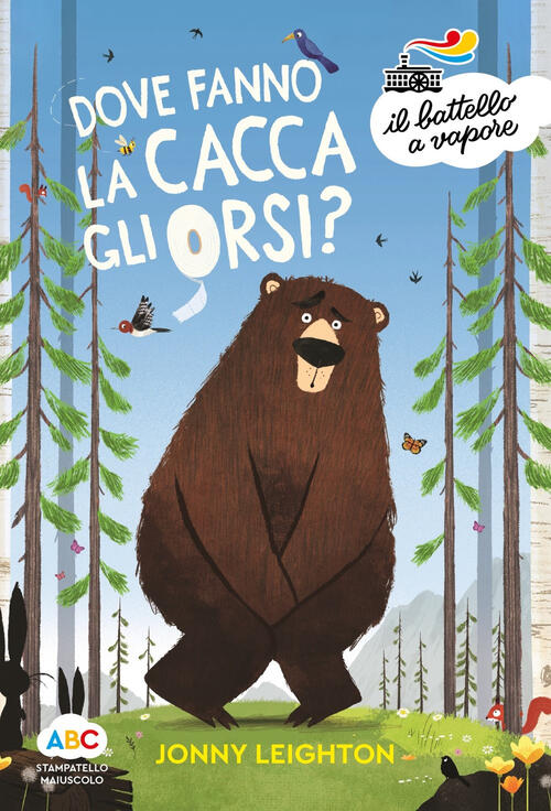 Dove Fanno La Cacca Gli Orsi? Ediz. A Colori Jonny Leighton Piemme 2023