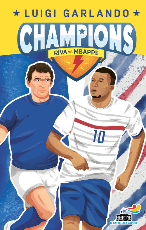 Gigi Riva Vs Kylian Mbappe. Champions Luigi Garlando Piemme 2024