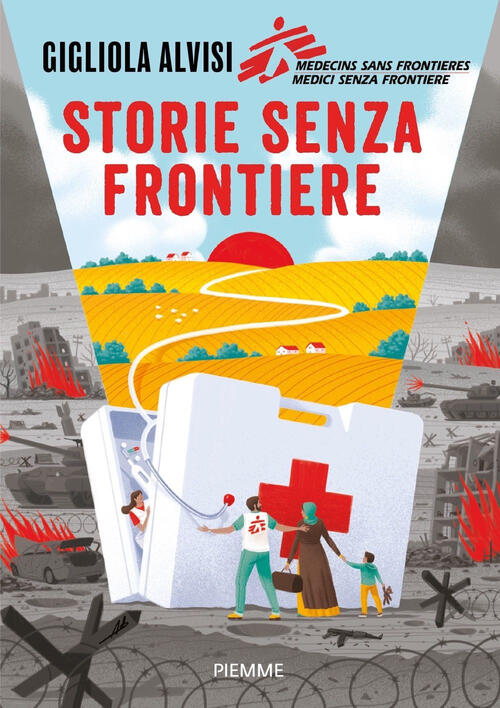 Storie Senza Frontiere Gigliola Alvisi Piemme 2024