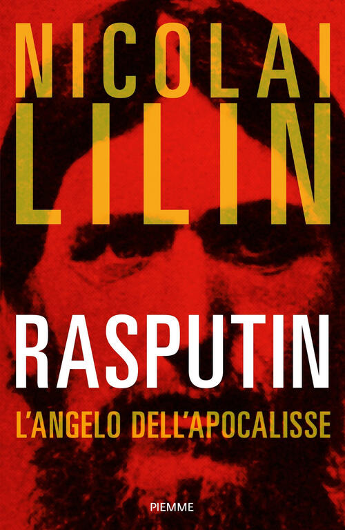 Rasputin. L'angelo Dell'apocalisse Nicolai Lilin Piemme 2024