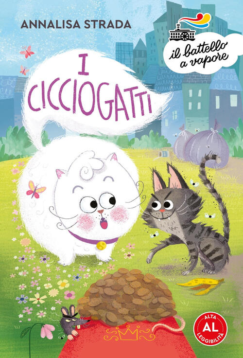 I Cicciogatti. Ediz. Ad Alta Leggibilita Annalisa Strada Piemme 2024