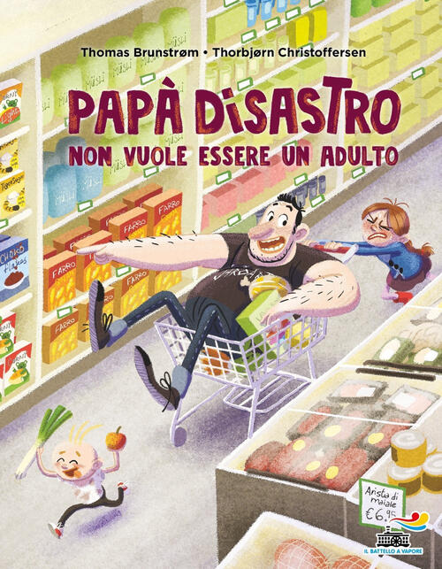 Papa Disastro Non Vuole Essere Un Adulto Thomas Brunstrøm Piemme 2024