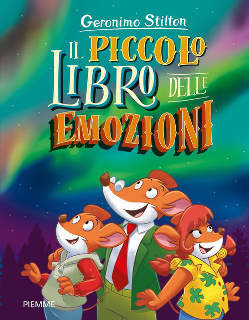 Il Piccolo Libro Delle Emozioni Geronimo Stilton Piemme 2024