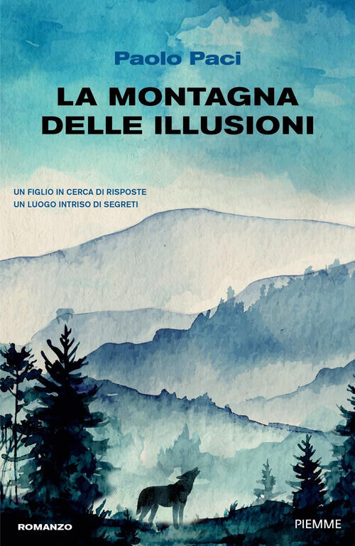 La Montagna Delle Illusioni Paolo Paci Piemme 2024