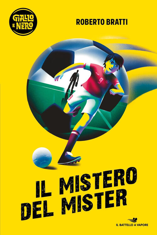 Il Mistero Del Mister Roberto Bratti Piemme 2024