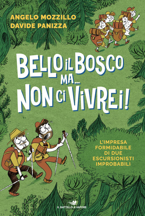 Bello Il Bosco Ma... Non Ci Vivrei! L'impresa Formidabile Di Due Escursionisti
