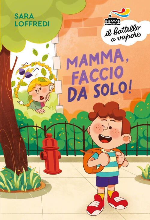 Mamma, Faccio Da Solo! Ediz. A Colori Sara Loffredi Piemme 2024