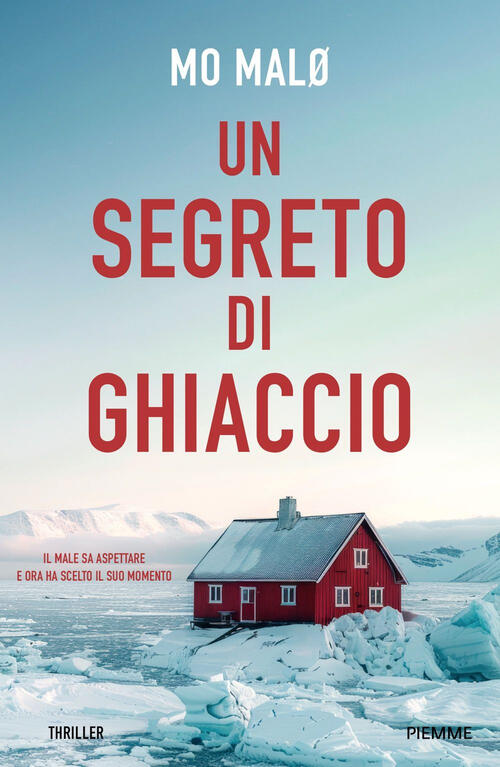 Un Segreto Del Ghiaccio Mo Malo Piemme 2025