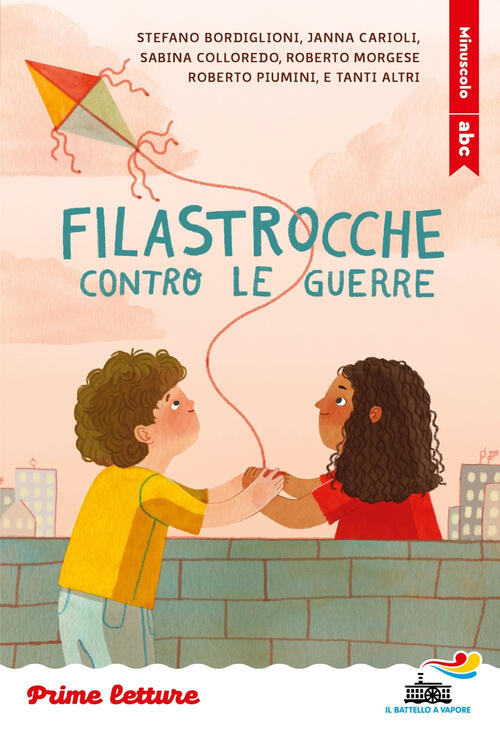 Filastrocche Contro Le Guerre. Stampatello Minuscolo Piemme 2025