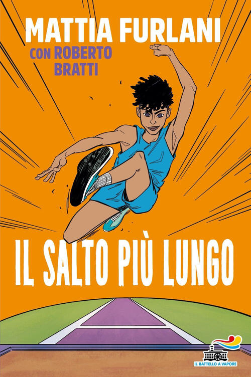 Il Salto Piu Lungo Mattia Furlani, Roberto Bratti Piemme 2024