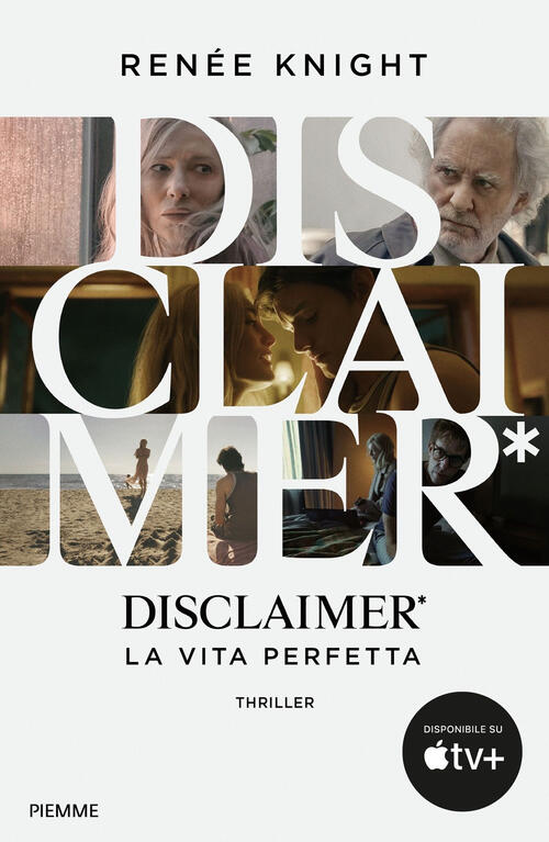 Disclaimer*. La Vita Perfetta Renee Knight Piemme 2024