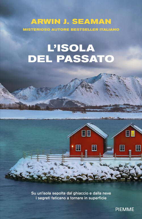 L'isola Del Passato Arwin J. Seaman Piemme 2026
