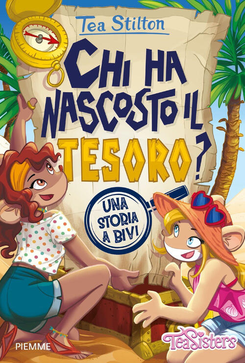Chi Ha Nascosto Il Tesoro? Una Storia A Bivi Tea Stilton Piemme 2025