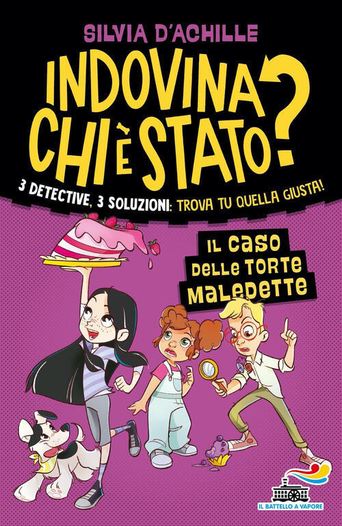 Il Caso Delle Torte Maledette. Indovina Chi E Stato? Silvia D'achille Piemme 2