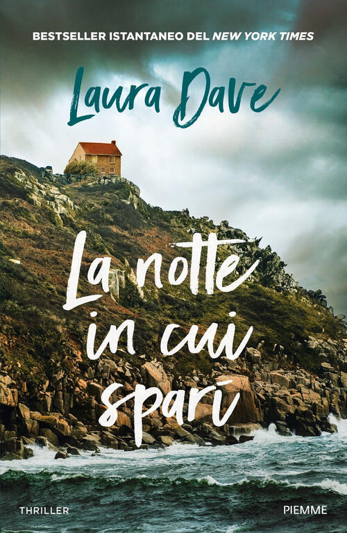 La Notte In Cui Spari Laura Dave Piemme 2025