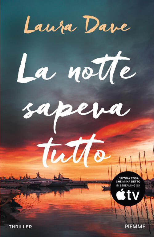 La Notte Sapeva Tutto Laura Dave Piemme 2026