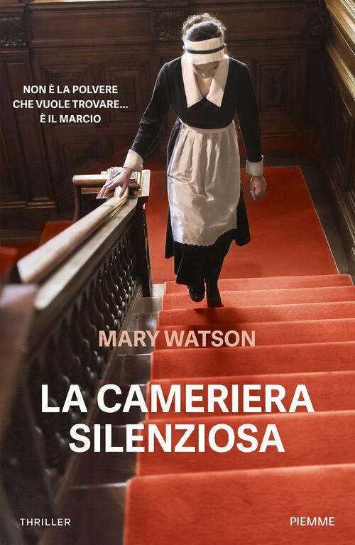 La Cameriera Silenziosa Mary Watson Piemme 2025