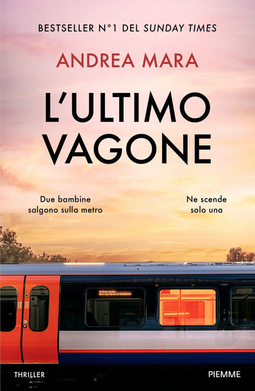 L'ultimo Vagone Andrea Mara Piemme 2025