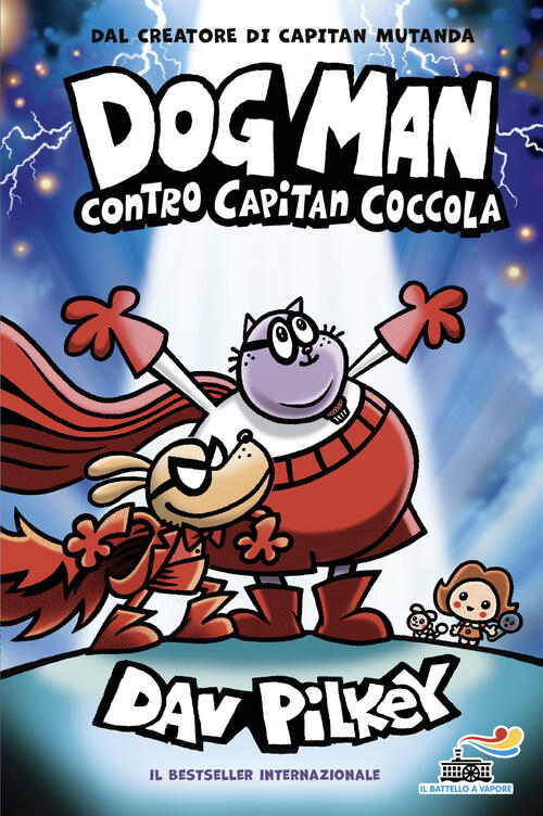 Dog Man Contro Capitan Coccola Dav Pilkey Piemme 2026