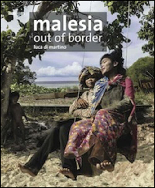 Malesia. Out Of Border