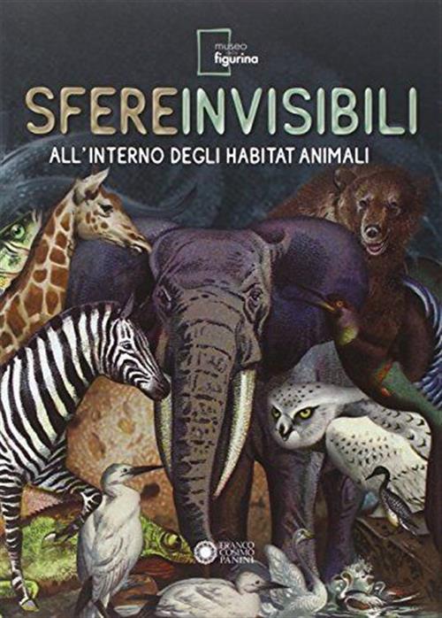 Sfere Invisibili All'interno Degli Habitat Animali. Catalogo Della Mostra Mode