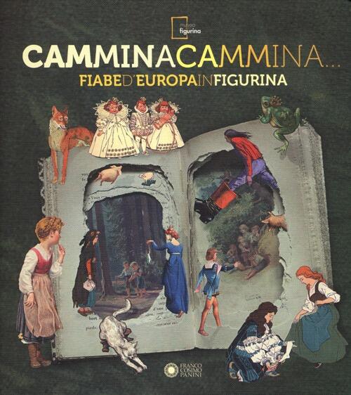 Cammina Cammina... Fiabe D'europa In Figurina Franco Cosimo Panini 2013